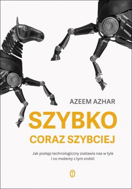 Szybko, coraz szybciej. Jak postęp technologiczny zostawia nas w tyle i co możemy z tym zrobić