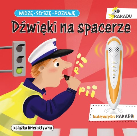 Widzę, słyszę, poznaję. Dźwięki na spacerze. Kakadu Widzę, słyszę, poznaję. Dźwięki na spacerze. Kakadu
