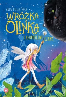 Wróżka Olinka i kłopotliwe czary