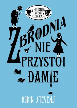 Zbrodnia nie przystoi damie. Zbrodnia niezbyt elegancka. Tom 1