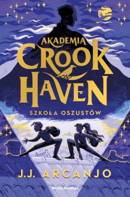 Szkoła oszustów. Akademia Crookhaven. Tom 1