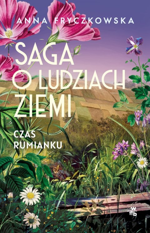 Czas rumianku. Saga o ludziach ziemi. Tom 2