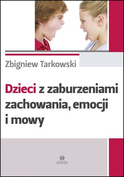 Dzieci z zaburzeniami zachowania emocji i mowy