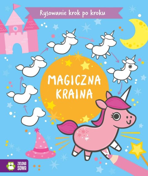 Magiczna kraina. Rysowanie krok po kroku