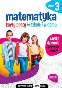 Matematyka. Karty pracy w szkole i w domu. Klasa 3