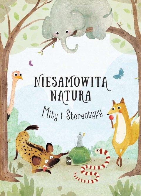 Mity i stereotypy niesamowita natura