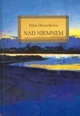 Nad Niemnem. lektura z opracowaniem