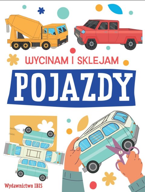 Pojazdy. Wycinam i sklejam