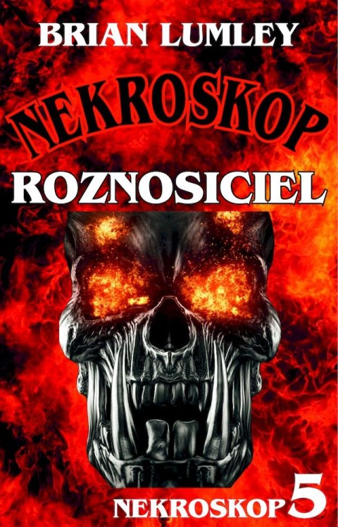 Roznosiciel. Nekroskop 5