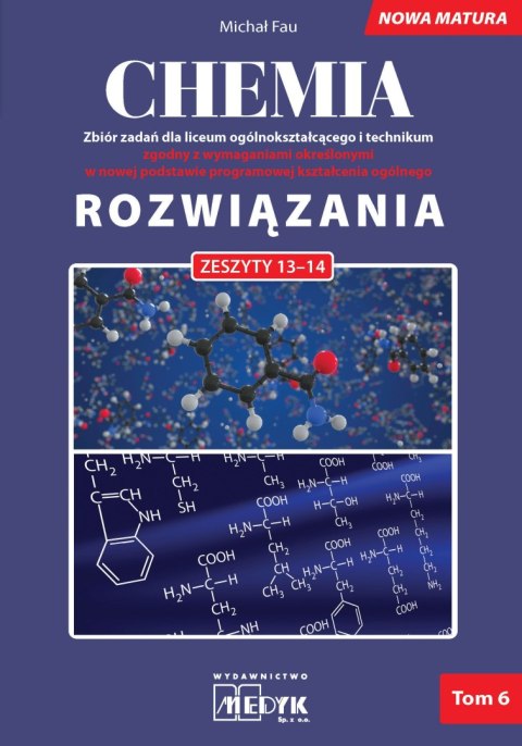 Chemia Rozwiązania nowa matura Tom 6