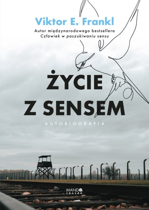 Życie z sensem Autobiografia. Autobiografia