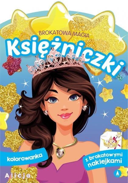 Alicja. Księżniczki. Brokatowa magia