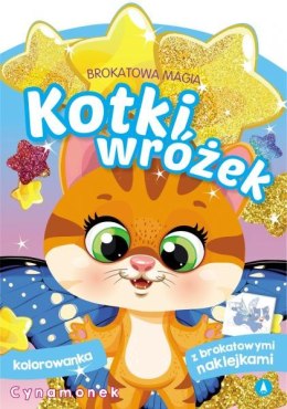 Cynamonek. Kotki wróżek. Brokatowa magia