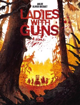 Ladies with Guns. Tom 1