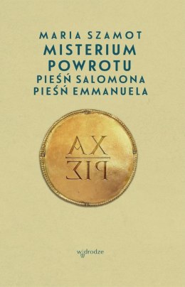 Misterium powrotu. Pieśń Salomona, Pieśń Emmanuela