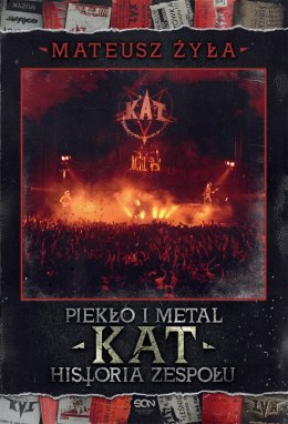 Piekło i metal. Historia zespołu Kat