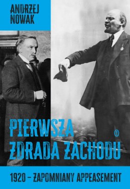 Pierwsza zdrada Zachodu. 1920 - zapomniany appeasement