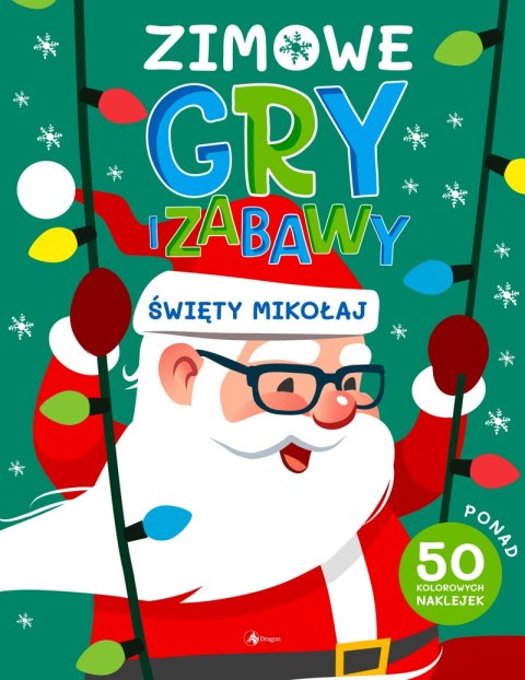 Święty Mikołaj. Zimowe gry i zabawy