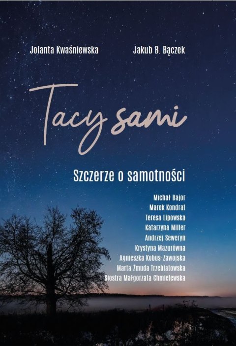 Tacy Sami. Szczerze o samotności