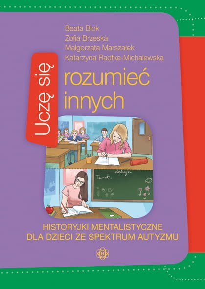 Uczę się rozumieć innych historyjki mentalistyczne dla dzieci ze spektrum autyzmu