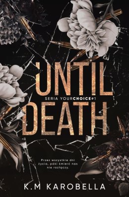 Until death. Your choice. Tom 1