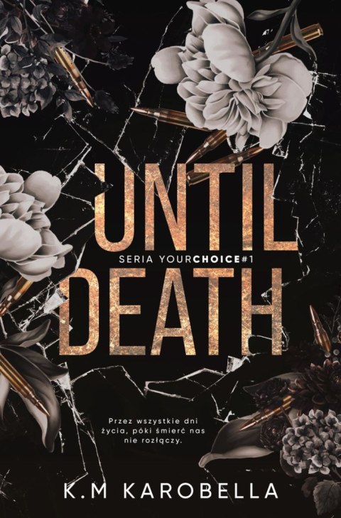 Until death. Your choice. Tom 1 Until death. Your choice. Tom 1