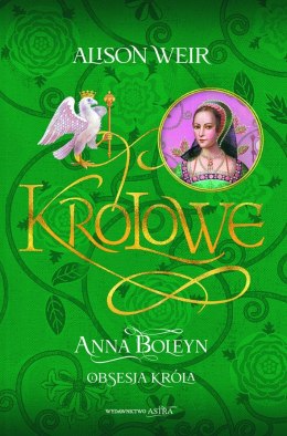 Anna Boleyn. Obsesja króla