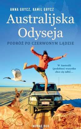 Australijska Odyseja. Podróż po Czerwonym Lądzie