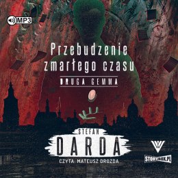 CD MP3 Druga gemma. Przebudzenie zmarłego czasu. Tom 2