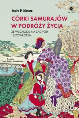 Córki samurajów w podróży życia. Ze Wschodu na Zachód i z powrotem