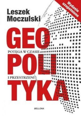 Geopolityka. Potęga w czasie i przestrzeni