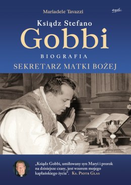 Ksiądz Stefano Gobbi. Sekretarz Matki Bożej wyd. 2