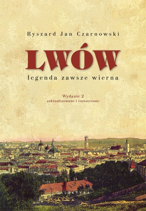 Lwów. Legenda zawsze wierna wyd. 2023