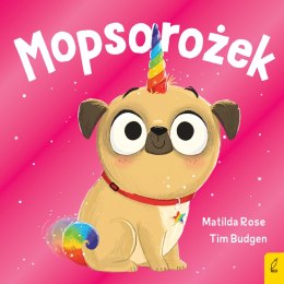 Mopsorożek. Sklepik z magicznymi zwierzętami