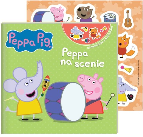 Peppa na scenie. Świnka Peppa. Opowiadania z naklejkami