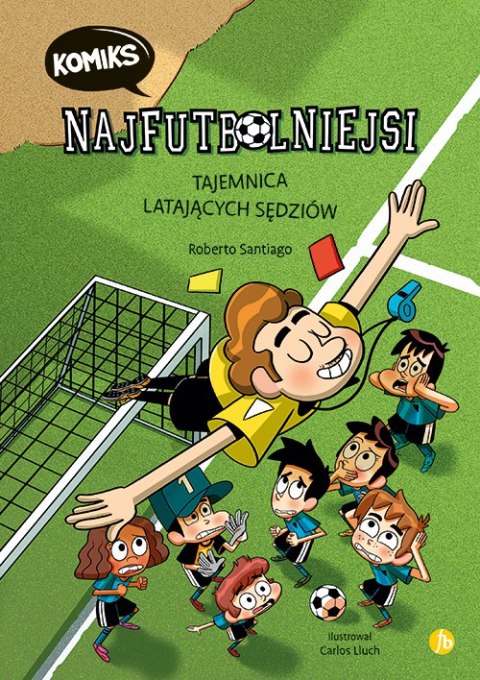 Tajemnica latających sędziów. Najfutbolniejsi komiks