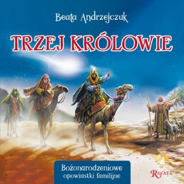 Trzej Królowie. Opowiastki Familijne