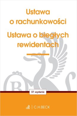 Ustawa o rachunkowości oraz ustawa o biegłych rewidentach wyd. 37