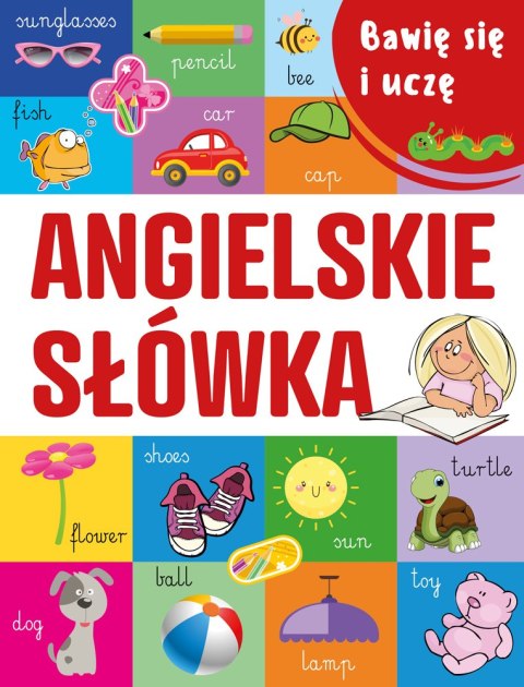 Angielskie słówka. Bawię się i uczę