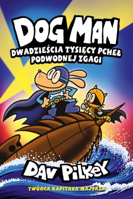 Dwadzieścia tysięcy pcheł podwodnej zgagi. Dogman. Tom 11