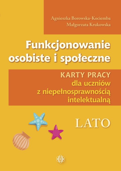 Funkcjonowanie osobiste i społeczne. Lato. Karty pracy dla uczniów z niepełnosprawnością intelektualną. Funkcjonowanie osobiste 