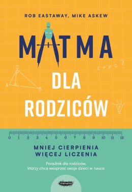 Matma dla rodziców. Mniej cierpienia, więcej liczenia