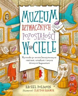 Muzeum dziwacznych pozostałości w ciele. Wycieczka po twoich bezużytecznych częściach, usterkach i innych dziwnych fragmentach