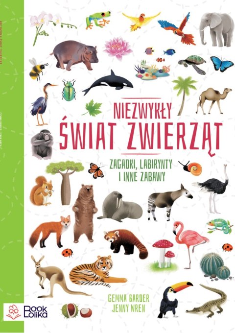 Niezwykły świat zwierząt. Zagadki, labirynty i inne zabawy