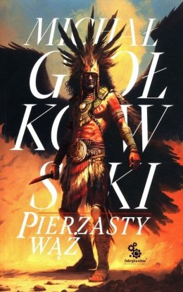 Pierzasty wąż. Trylogia Świat we krwi. Tom 1