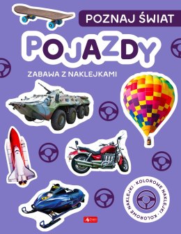 Pojazdy. Poznaj świat. Zabawa z naklejkami