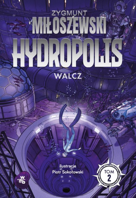 Walcz. Hydropolis. Tom 2