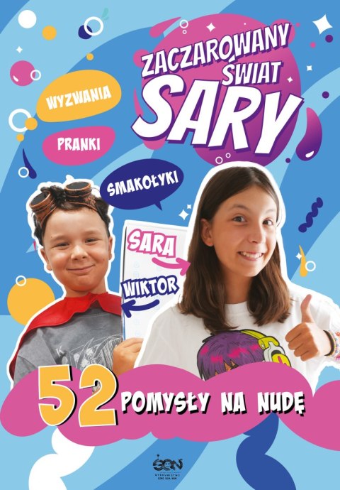 Zaczarowany Świat Sary. 52 pomysły na nudę