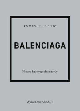 Balenciaga. Historia kultowego domu mody