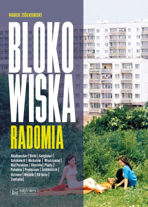 Blokowiska Radomia. Blokowiska